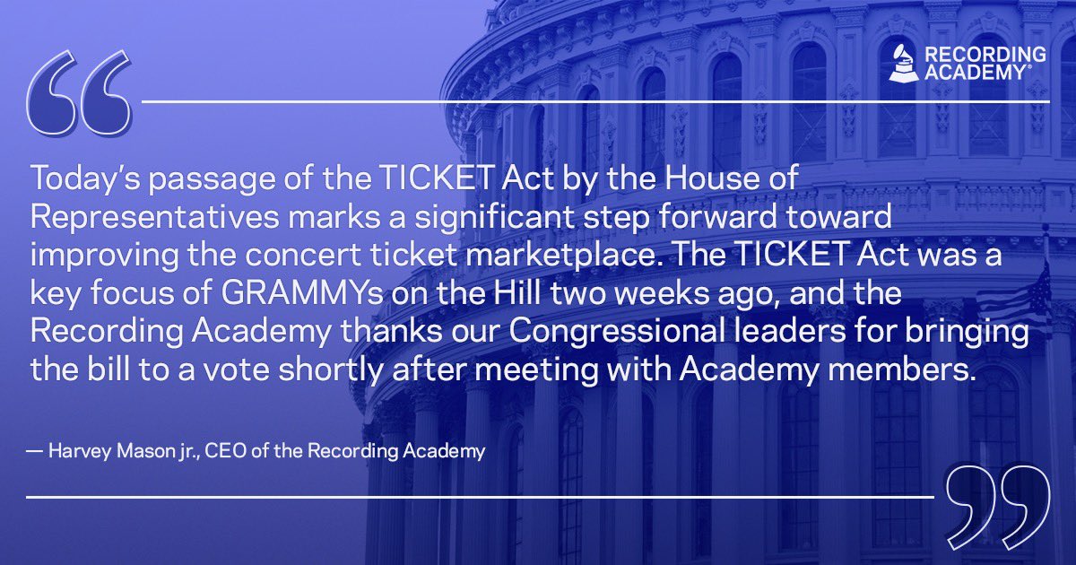 Great news for artists and music fans! The TICKET Act has passed the House of Representatives! 👏 'We now urge the Senate to act quickly to incorporate the strong provisions contained in the Fans First Act and move a comprehensive ticket reform package that will provide