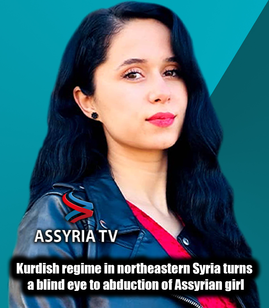 AssyriaTV's tweet image. Why doesn&apos;t the Kurdish regime care about Ayla&apos;s abduction? #PYD #YPG #SDF #Syria #Assyrians
