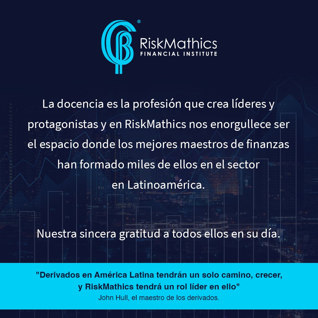 Celebrando la Excelencia Docente en RiskMathics Formamos líderes financieros en América Latina. John Hull destaca: “El futuro de los derivados es brillante y RiskMathics lidera”. ¡Gracias maestros! #risk #riskmathics #15Mayo #DíaDelMaestro