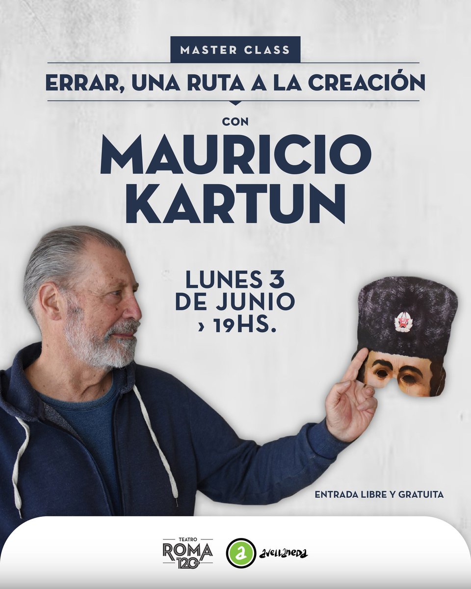 🎭 MASTER CLASS CON MAURICIO KARTUN Se realizará el 3 de junio en el @teatro_roma ✩ Desde su experiencia como dramaturgo y director, Mauricio Kartun, reflexiona sobre los mecanismos que permiten en el arte reciclar positivamente al error. Inscripción: forms.gle/89ypNy17Hzjnd4…