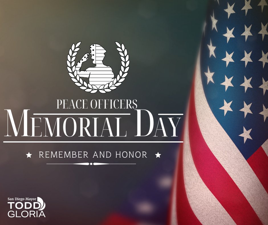 Today, San Diego joins the nation in commemorating #PeaceOfficersMemorialDay. We honor the brave men and women who have made the ultimate sacrifice in service to our community. Their dedication to duty and courage will never be forgotten. #ForAllofUs