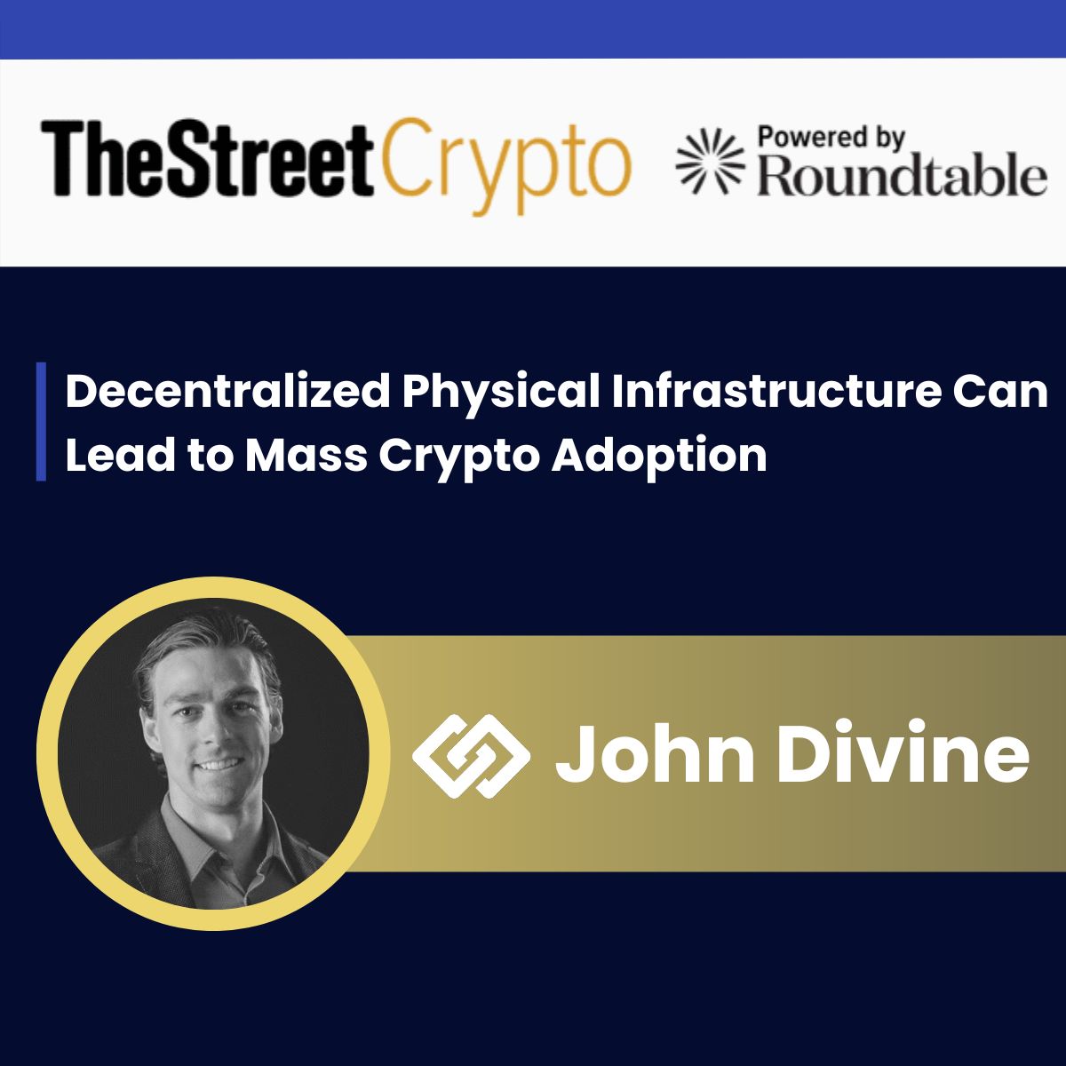 BlockFills' @IamJohnDivine on @TheStreet: Decentralized Physical Infrastructure Can Lead to Mass Crypto Adoption: bit.ly/3WPpaFs