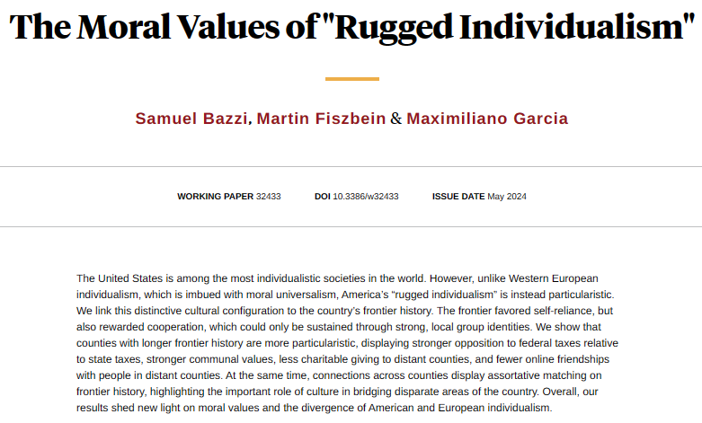 Among the most individualistic countries in the world, the US is uniquely particularistic in its moral values, a distinctive culture rooted in America's frontier history, from @SamuelBazzi, @MartinFiszbein, and Maximiliano Garcia nber.org/papers/w32433