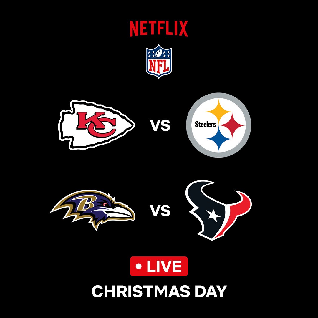 The NFL Christmas Day games on Netflix will be: Chiefs v. Steelers Ravens v. Texans