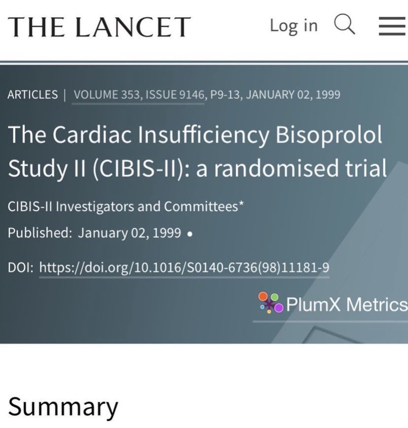 Bisoprolol in patients with heart failure? This landmark trial established bisoprolol as one of 3 heart failure specific beta blockers (alongside carvedilol and metoprolol succinate), all of which with proven mortality benefit. CIBIS II Trial, Lancet 1999 ♥️