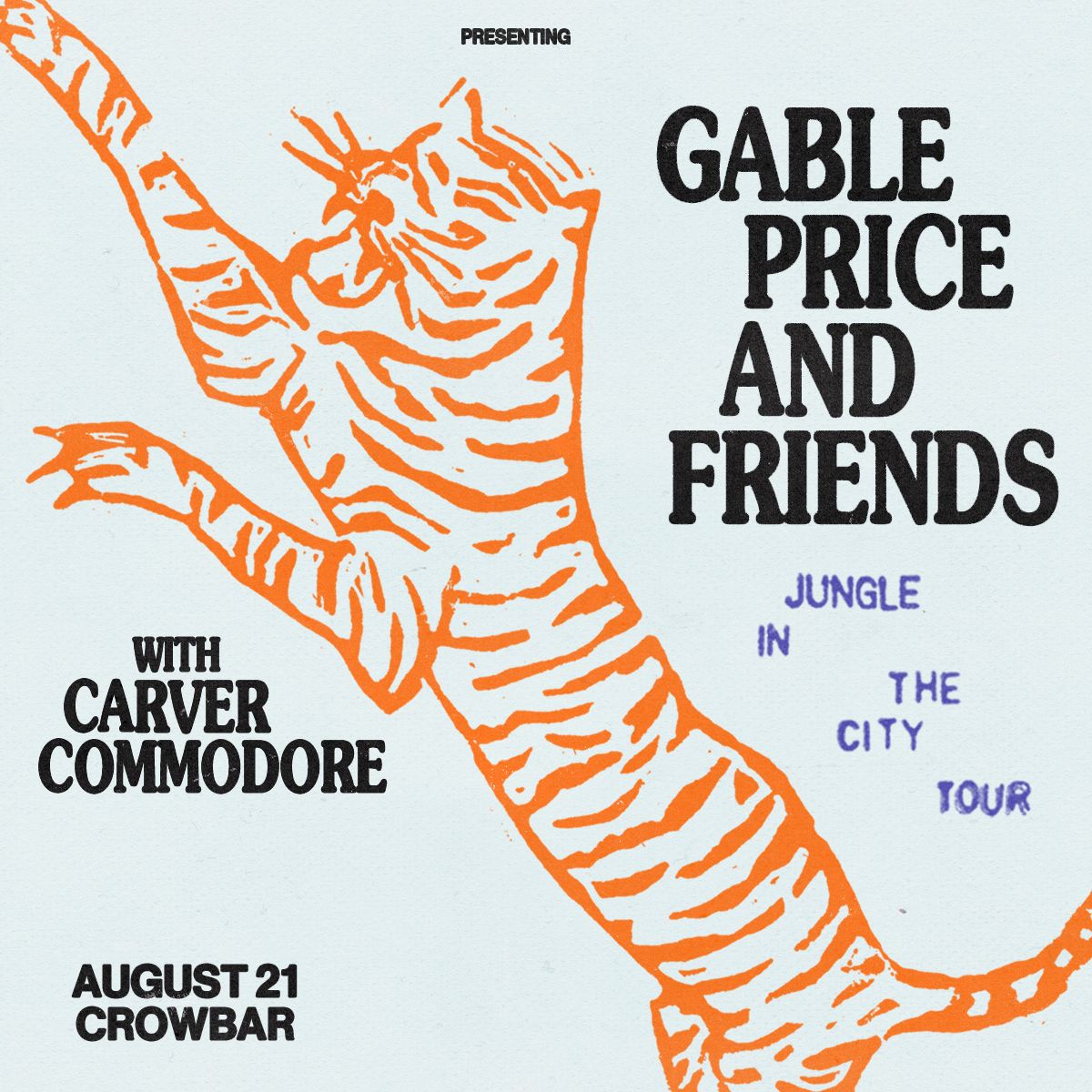 JUST ANNOUNCED

8/21
@gablepriceandfriends

Ticket Prices: ADV $20 / DOS $25 / VIP $75 (Includes Ticket)
Doors at 6:30PM

Venue Presale 5/16 10AM PW: inthecity24
Fan Club/Social Presale: 5/16 10AM PW: JUNGLE
Public On Sale: 5/ 10AM

Tickets buff.ly/3WIqQRo

@aegpresentsse