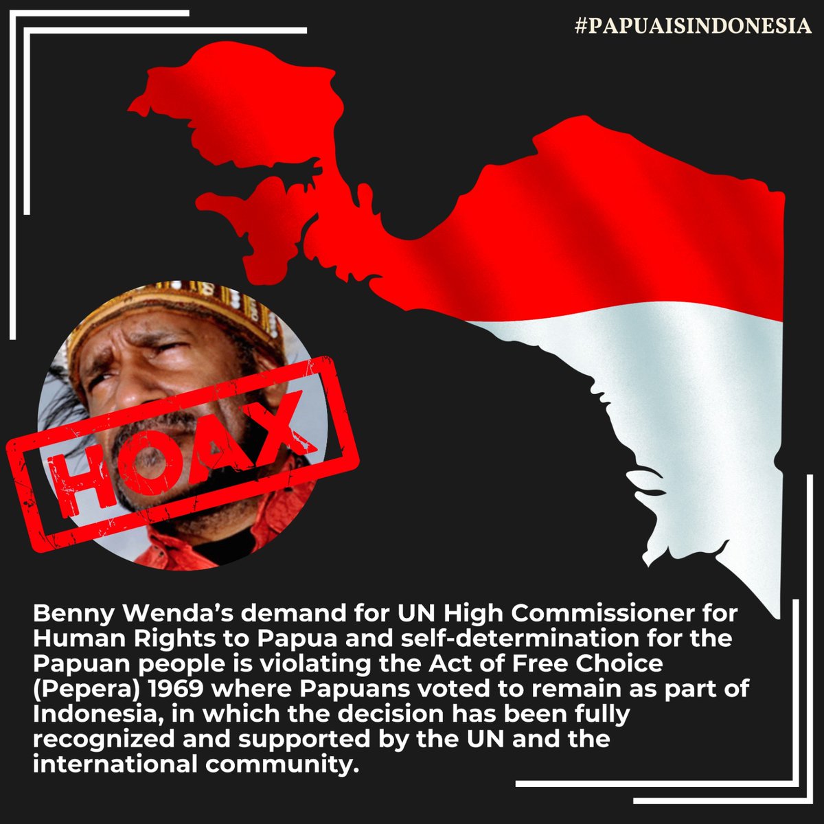 Benny Wenda’s spreading hoax news again

#Papua #PapuaNKRI #PapuaIndonesia #Westpapuan #PapuaIsIndonesia #PapuaMaju #EradicateOPM #OPMKillers #SavePapua #PapuaOfIndonesia