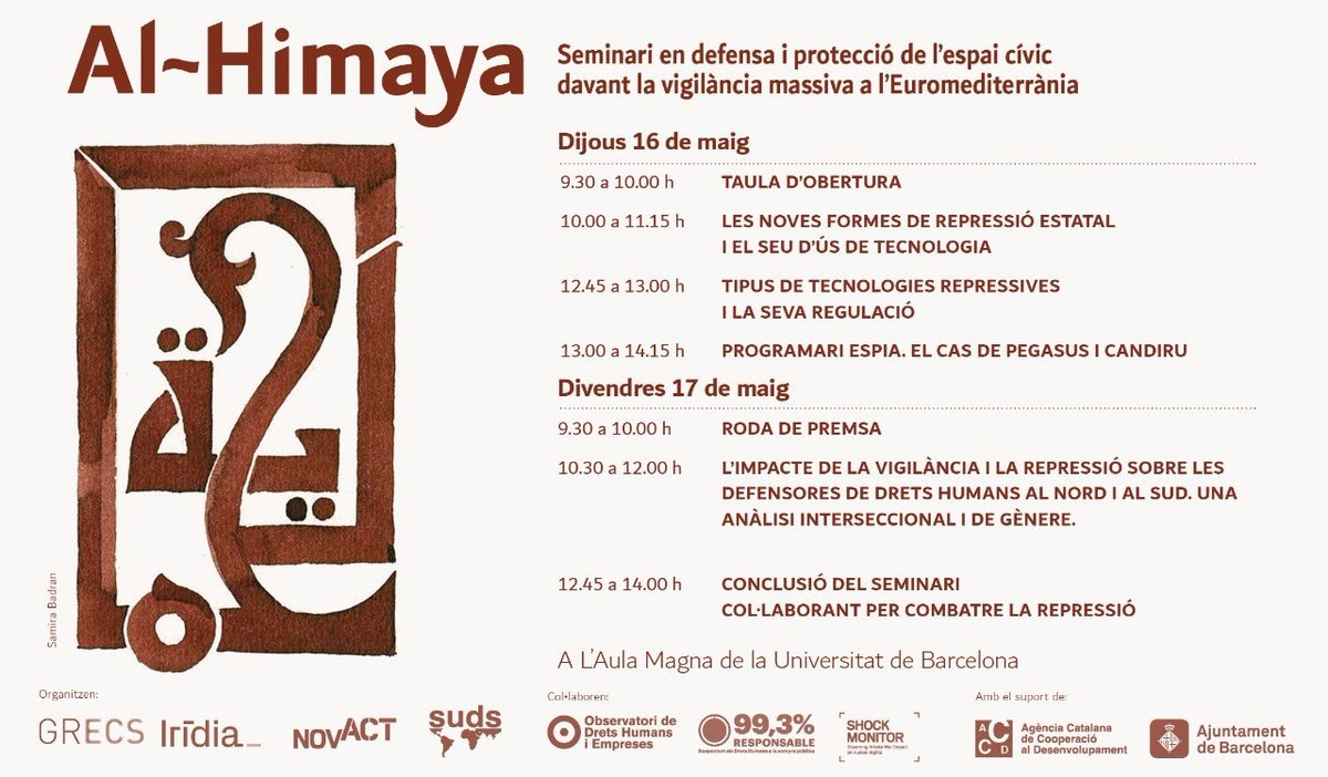 Ens veiem demà al Seminari #AlHimaya (الحماية) en defensa i protecció de l'espai social davant la vigilància massiva a l'Euromediterrània. 🗓️ 16-17 de maig 📍 Aula Magna @crai_ub 🎥 Streaming 🔗 Inscripcions: qizzd45jmom.typeform.com/to/HxMb4kv5