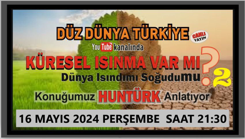 KÜRESEL ISINMA VAR MI? - 2

Konuk:@HUNTRK35468888 

Ortak Yayın Linkler👇🏻

1-)youtube.com/live/Ae_hNoYeE…
2-) @DuzDunyaTurkia

Telegram 
t.me/DuzDunyaTurkia

İnstagram
instagram.com/duzdunya_turki…

FaceBook
facebook.com/DuzDunyamizTur…

#DüzDünyaTürkiye #DüzDünya #FlatEarth #Küreselısınma
