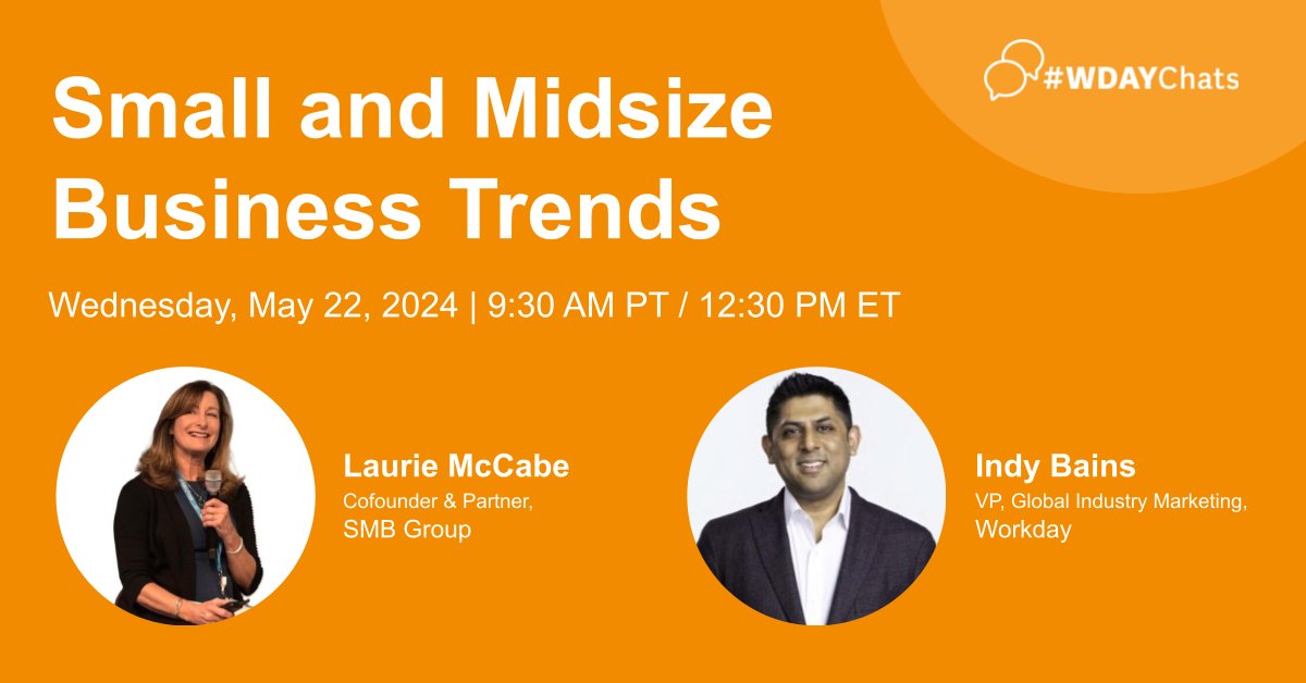 Join us for our next #WDAYChats on May 22nd as  @smbgroup's Laurie McCabe and our own Indy Bains discuss top technology and workforce trends for small and midsize businesses in celebration of #SmallBusinessMonth: w.day/3JZsjLz