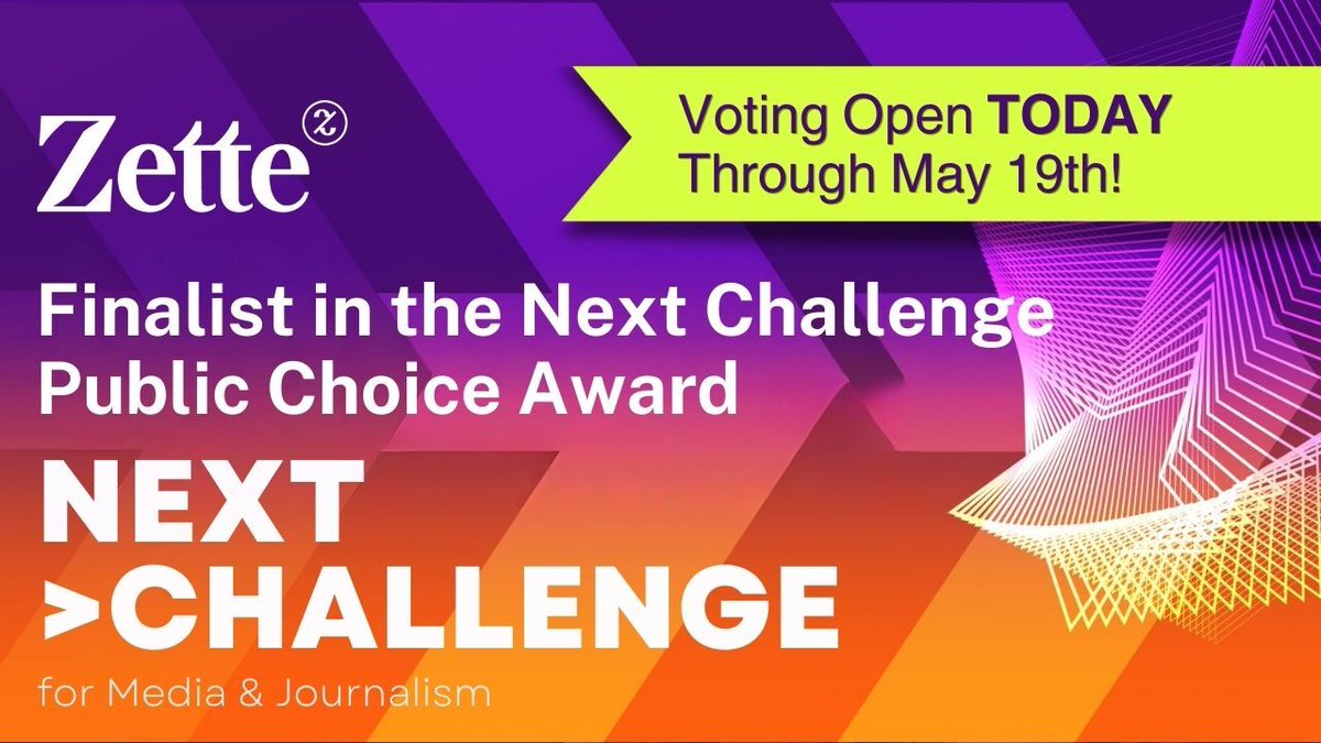 📢 Exciting news! ✨ @ZetteMedia is officially a finalist in the 2024 Next Challenge for Media & Journalism—and we need your vote to win the Public Choice Award! Vote here by May 19th: platform.younoodle.com/competition/20… Like + RT to spread the word! 📣 #JointheRevolution