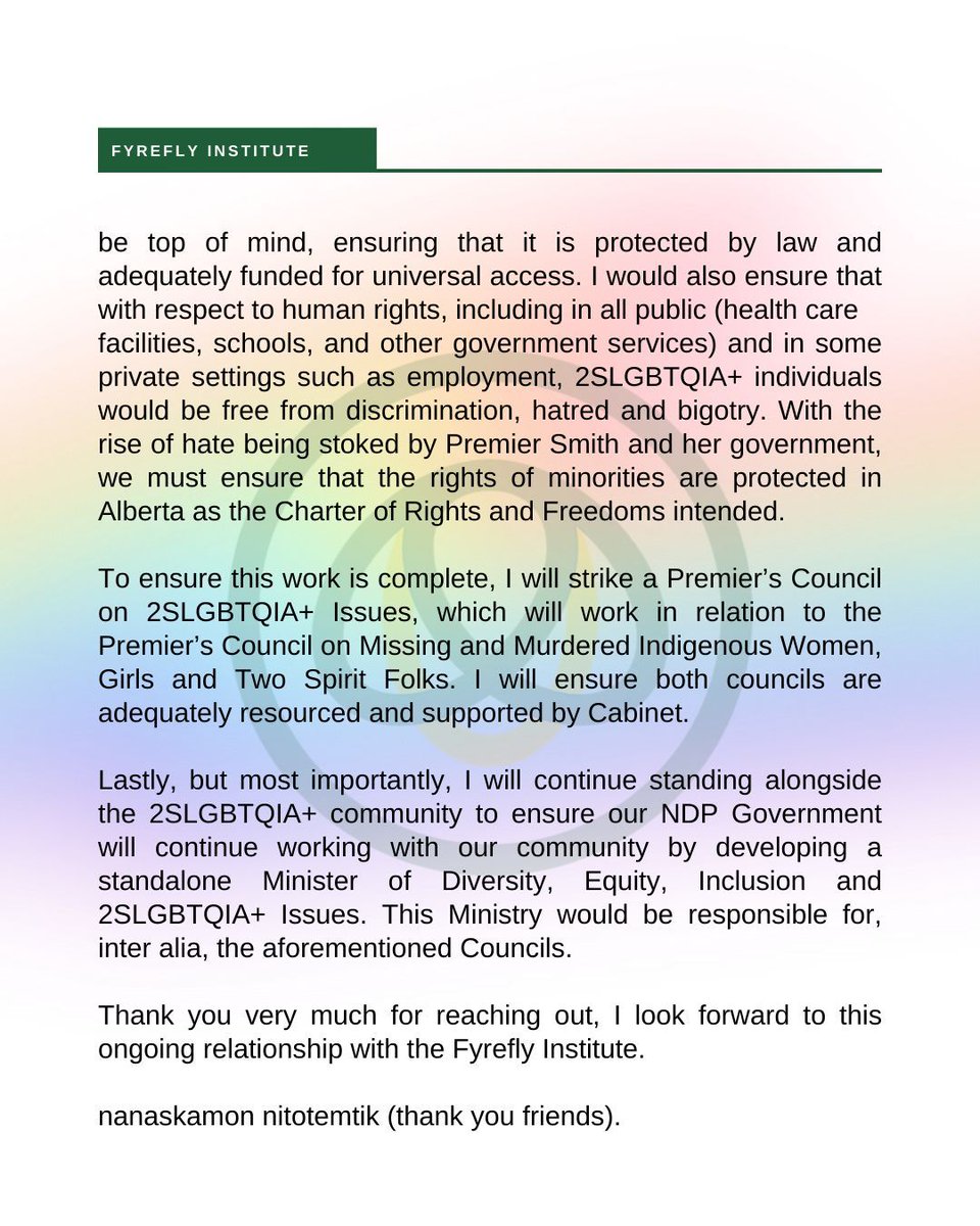 Earlier this month, @fyrefly.institute reached out asking me about what I would do for the 2SLGBTQIA+ community as leader of the Alberta NDP. Here is where I stand on issues, and here are my commitments to you! We are stronger together 🏳️‍🌈🏳️‍⚧️