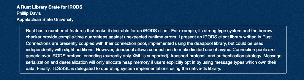 On May 30 at 2:20 PM CET / 8:20 AM ET, a grad student from @appstate will present an #iRODS client library written in #Rust. Rust's strong type system + the borrow checker provide compile-time guarantees against unexpected runtime errors. #datamanagement irods.org/ugm2024/