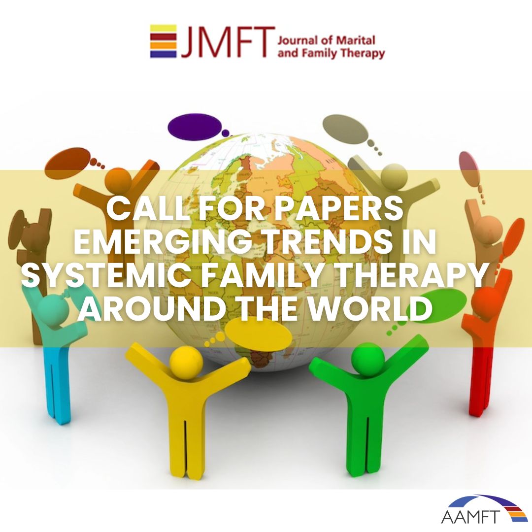 JMFT Call for Papers: Emerging Trends in Systemic Family Therapy Around the World. Abstracts are due July 15!

onlinelibrary.wiley.com/pb-assets/asse…

#AAMFT #therapy #familytherapy #mentalhealth #clinicians #therapist #counseling #psychotherapy
