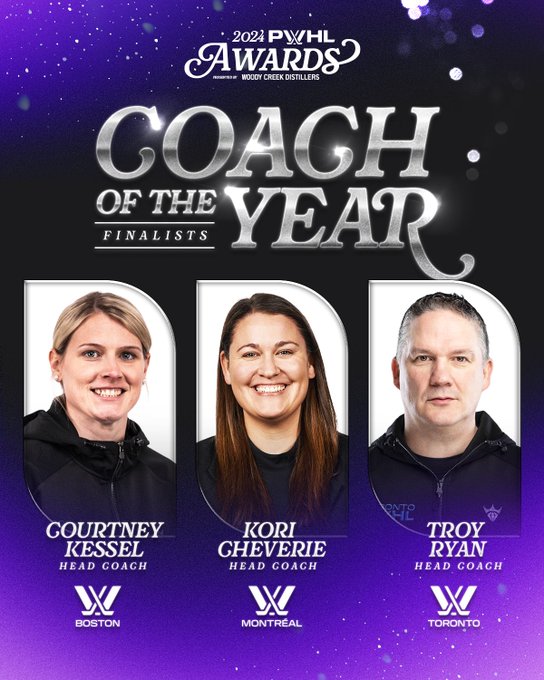 Graphic for the 2024 PWHL Awards presented by Woody Creek Distillers. 

Announcing finalists for the Coach of the Year award. Boston's Head Coach Courtney Kessel, Montreal's Head Coach Kori Cheverie and Toronto's Head Coach Troy Ryan.

Across the graphic there are headshot images of Kessel, Cheverie and Ryan.