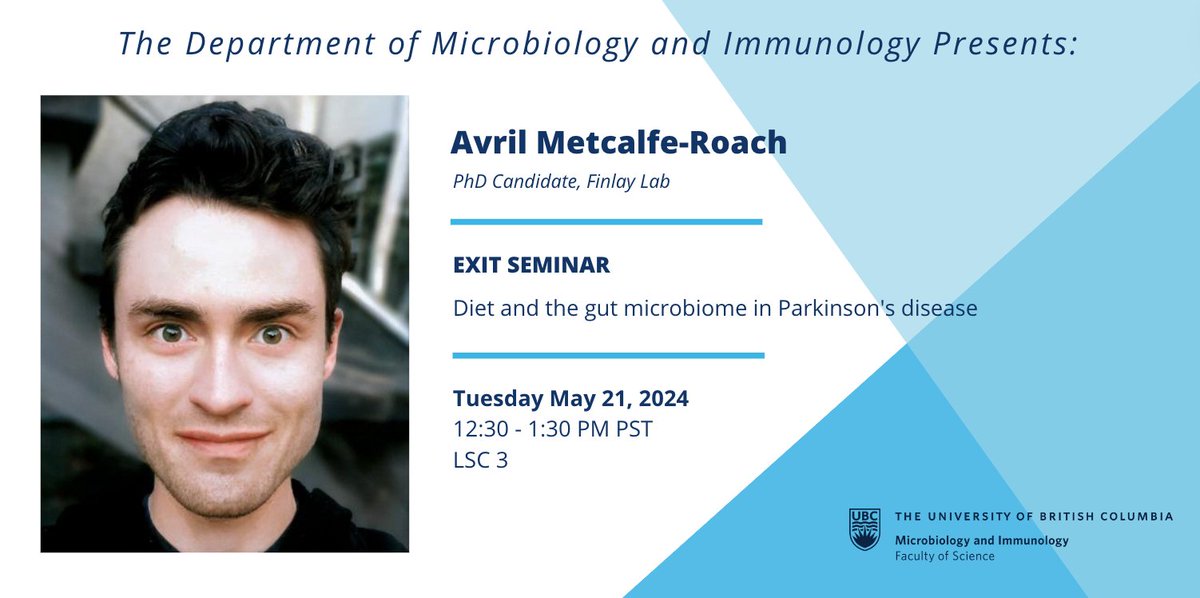 📢 - Exit Seminar from Avril Metcalfe-Roach @Metcalfe_Roach, PhD Candidate @FinlayLab 🔎 - 'Diet and the gut microbiome in Parkinson's disease.' 🗓️Tuesday May 21 @ 12:30 - 1:30 PM PT 📍LSC 3 mbim.ubc.ca/events/exit-se…