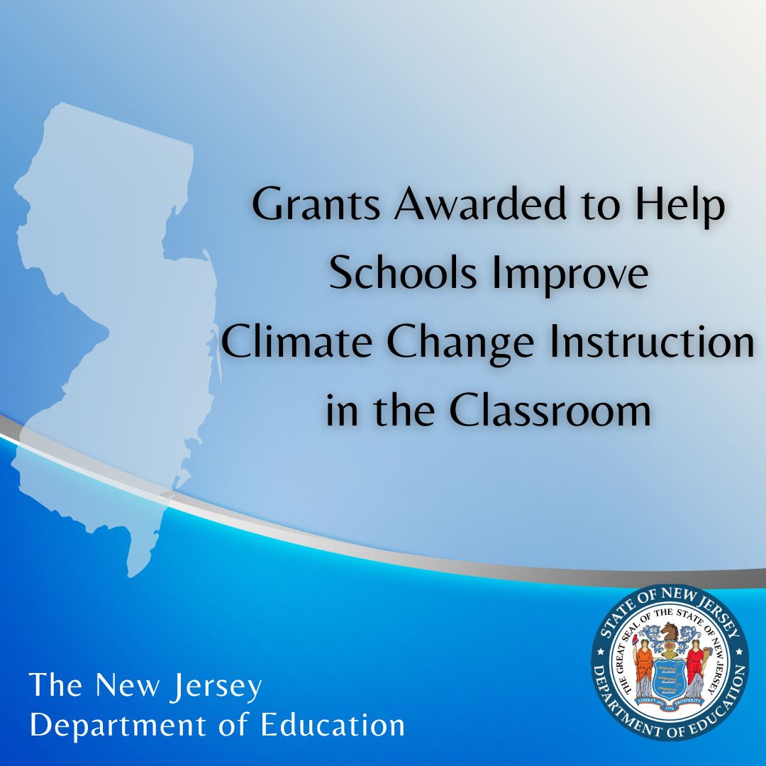 NewJerseyDOE's tweet photo. Good news: The @NewJerseyDOE awards two grant opportunities to help schools expand climate-change curricula. The grants aim to provide interdisciplinary learning, community projects, &amp; training to teachers. Learn more: https://t.co/ZM26iX9IuS #GoodNewsInNJSchools https://t.co/z9ApgzVgrl