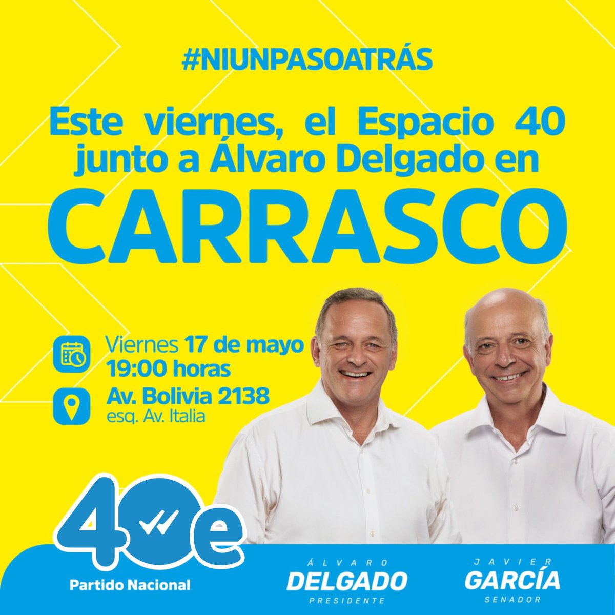 Este viernes 17/5 en la sede de Portones nos visitará @AlvaroDelgadoUy. ¡Acércate para escuchar a nuestro candidato y a los dirigentes de @ESPACIOCUARENTA! Te esperamos en Av. Bolivia 2138 esq. Av. Italia a las 19:00. #NiUnPasoAtras