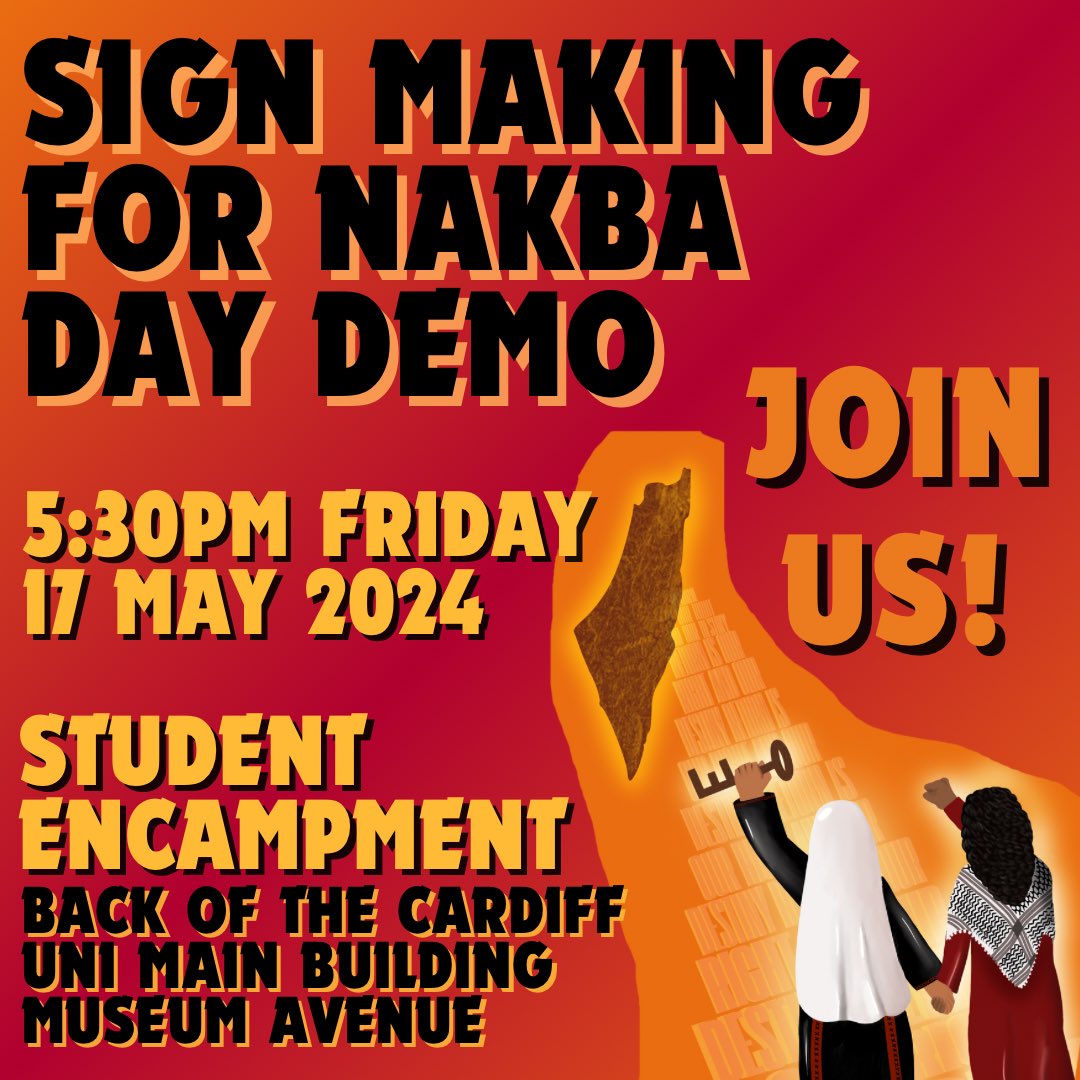 Join us for an evening of sign making for the Nakba Day demonstration at the student encampment! 📣 ⏰ 5:30PM 🗓️ 17 May 2024 📍 Student encampment, back of Cardiff University's main building, Museum Avenue