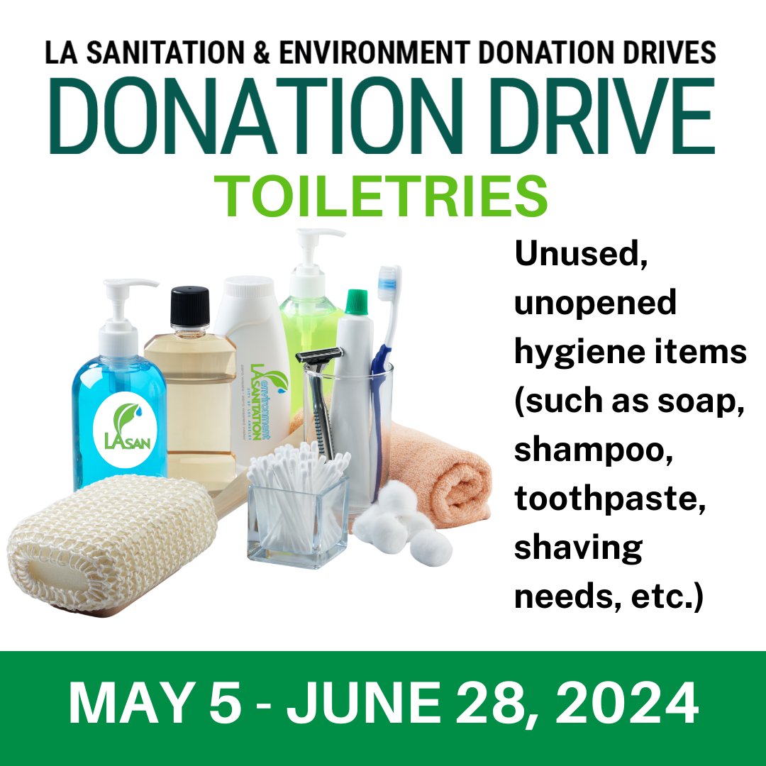'LASAN is hosting a toiletries drive through June 28. Visit lacitysan.org/donationdrives for a complete list of accepted items and drop-off locations. Questions? Contact the CRFP at san.crfp@lacity.org or (213) 485-2260.'