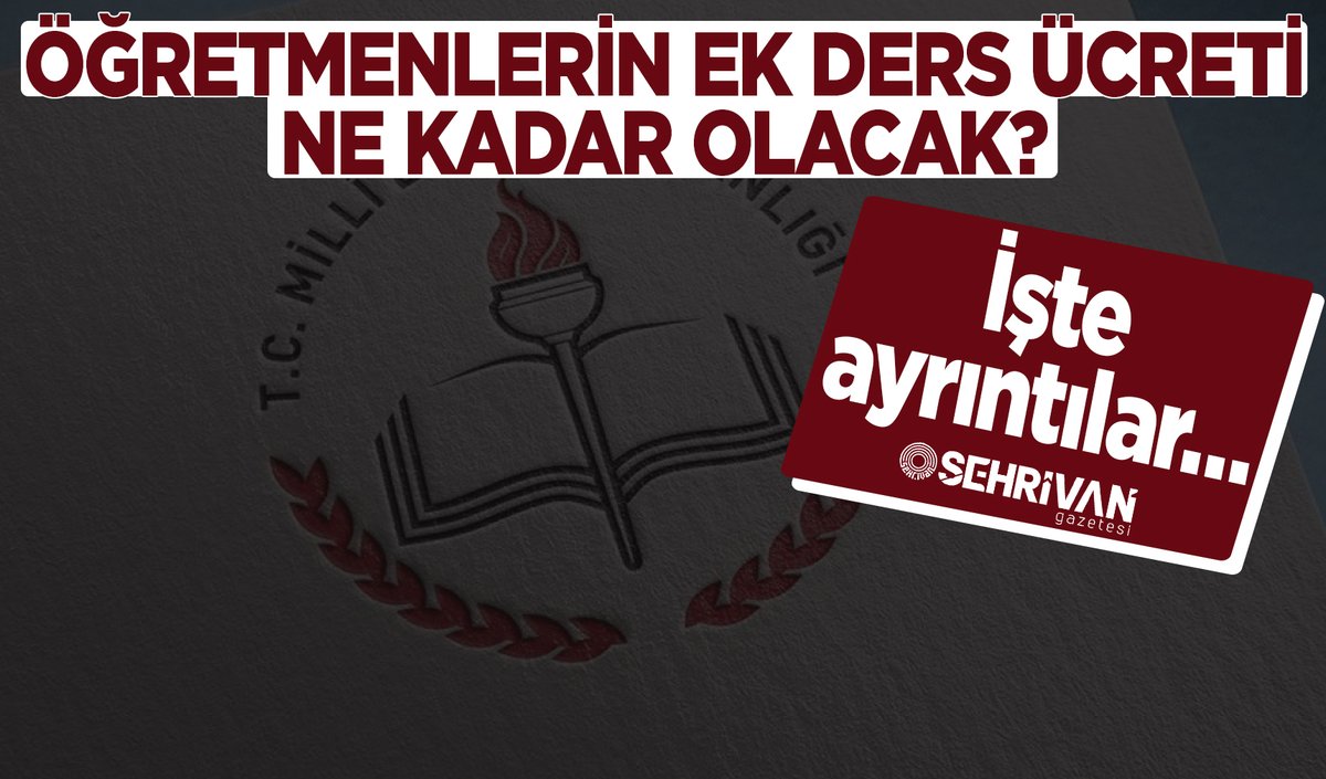 Öğretmenlerin ek ders ücreti ne kadar olacak? Ayrıntılar haberde… sehrivangazetesi.com/ogretmenlerin-…