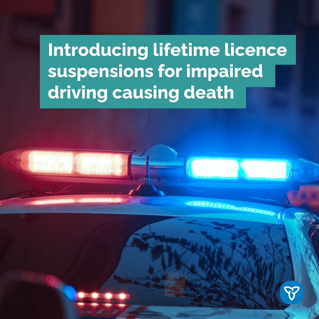Our government is introducing legislation that would impose stiffer penalties for those who drive under the influence of alcohol/drugs including a lifetime suspension for those convicted of impaired driving causing death.   Read More: news.ontario.ca/en/release/100…