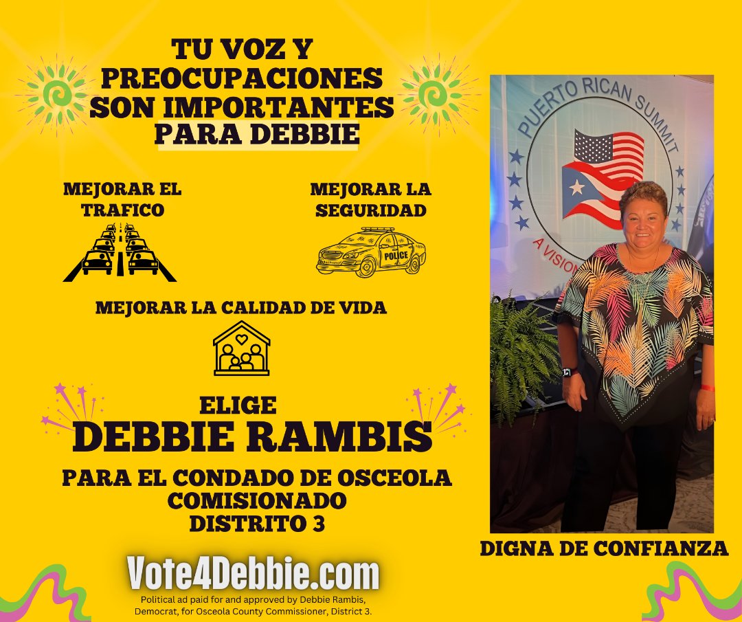 #Ad  Vota por Debbie Rambis para el Condado Osceola; Comisionado Distrito 3    🗳️El Osceola Star Newspaper invita a todos los candidatos a participar en nuestra guía de candidatos que saldrá el próximo 26 de julio ¡De a conocer a la comunidad su candidatura!