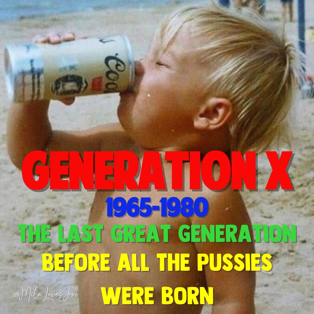 Gen X and proud of it. Who's with me?