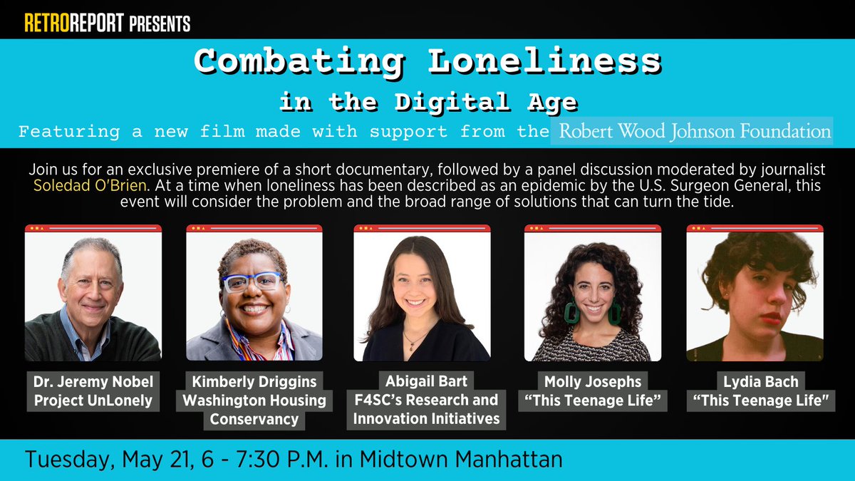 FREE NYC EVENT: Join Retro Report on May 21 for an exclusive premiere of a new short documentary and panel discussion that will explore loneliness in the digital age. Award-winning journalist @soledadobrien will moderate the panel discussion. RSVP today: retroreport.org/listings/event…