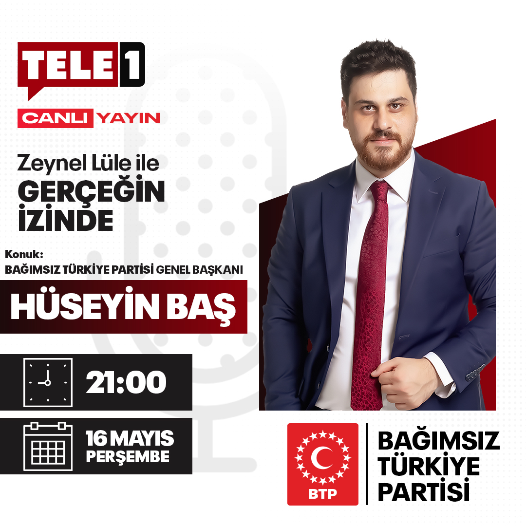 Genel Başkanımız Sayın @huseyinbas_BTP yarın akşam, Tele 1 TV'de Zeynel Lüle ile Gerçeğin İzinde programına konuk olacaktır. @zeynellule @tele1comtr 🗓️ 16 Mayıs - Perşembe ⏰ 21.00 📺 Tele 1 TV #sondakika