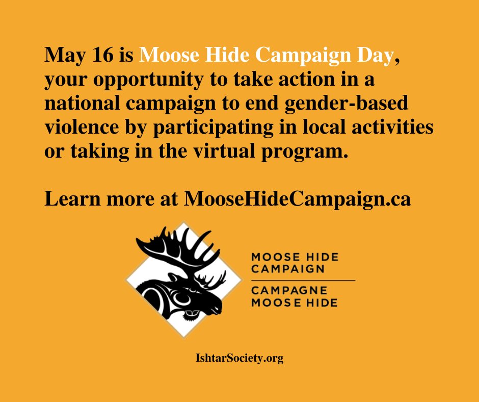 May 16 is #MooseHideCampaignDay, your opportunity to #TakeAction and join a national campaign to #EndGenderBasedViolence by participating in local activities or the virtual program. Learn more: moosehidecampaign.ca #Community #MooseHideCampaign2024 ishtarsociety.org