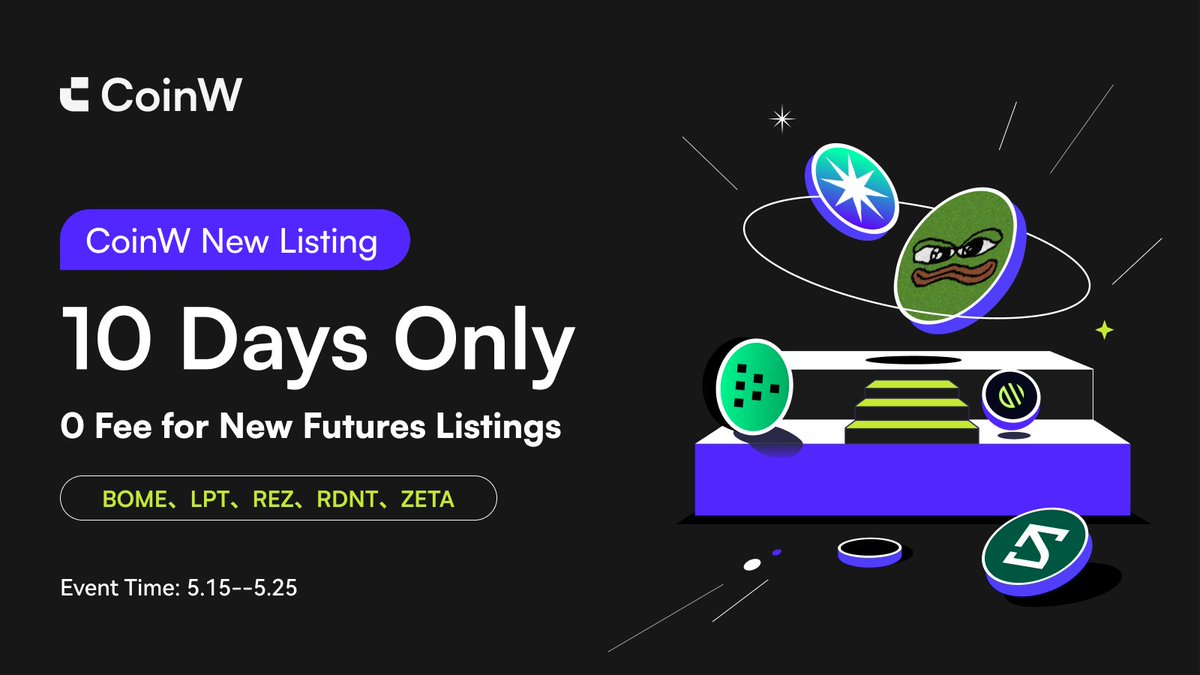 🚀 #CoinW Limited Time Offer Alert! Trade $BOME, $LPT, $REZ, $RDNT, $ZETA perpetual futures with ZERO trading fees for 10 days only! 📅 May 15-25, 8:00 UTC Learn more: coinw.zendesk.com/hc/en-us/artic…
