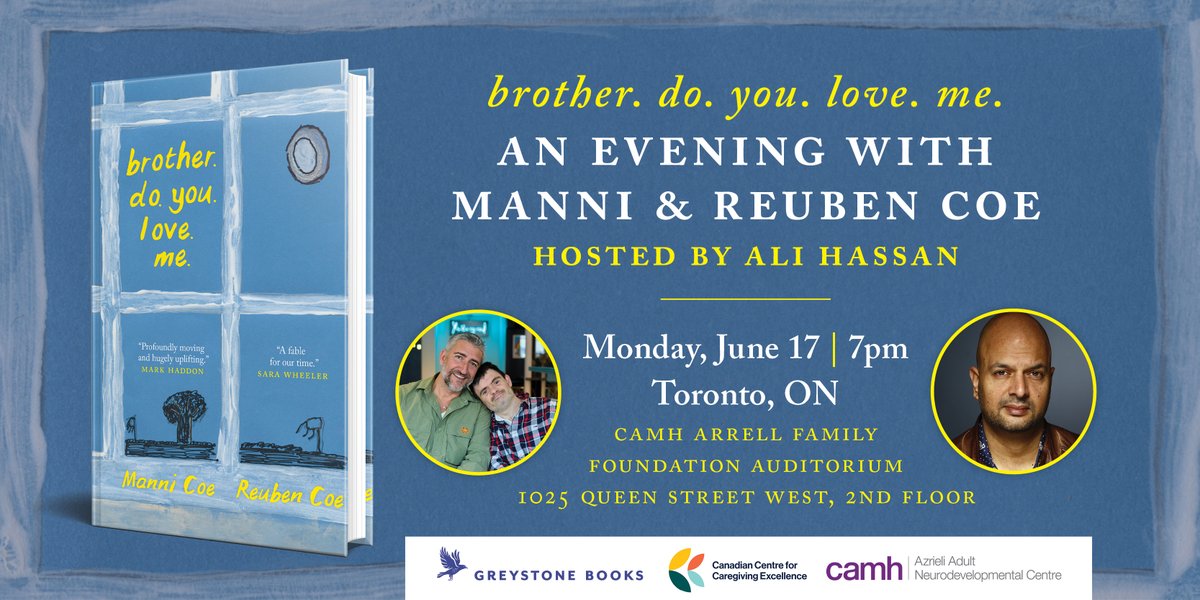 Dive into @ManniCoeWrites and Reuben Coe’s story at the Canadian launch of 'brother. do. you. love. me.' Join us on June 17 for an insightful conversation on mental health, caregiving and sibling bonds. #CdnCaregiving bit.ly/3VTkONf @CAMHnews @greystonebooks @StandUpAli
