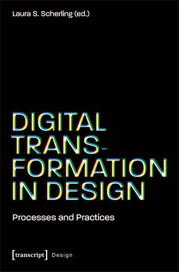 Please join transcript publishing to celebrate the launch of their new open access edited collection Digital Transformation in Design: Processes and Practices on May 31st (NYC) and June 1st (Online) at 5:30PM. Register today! buff.ly/3QtssKL @transcriptweb