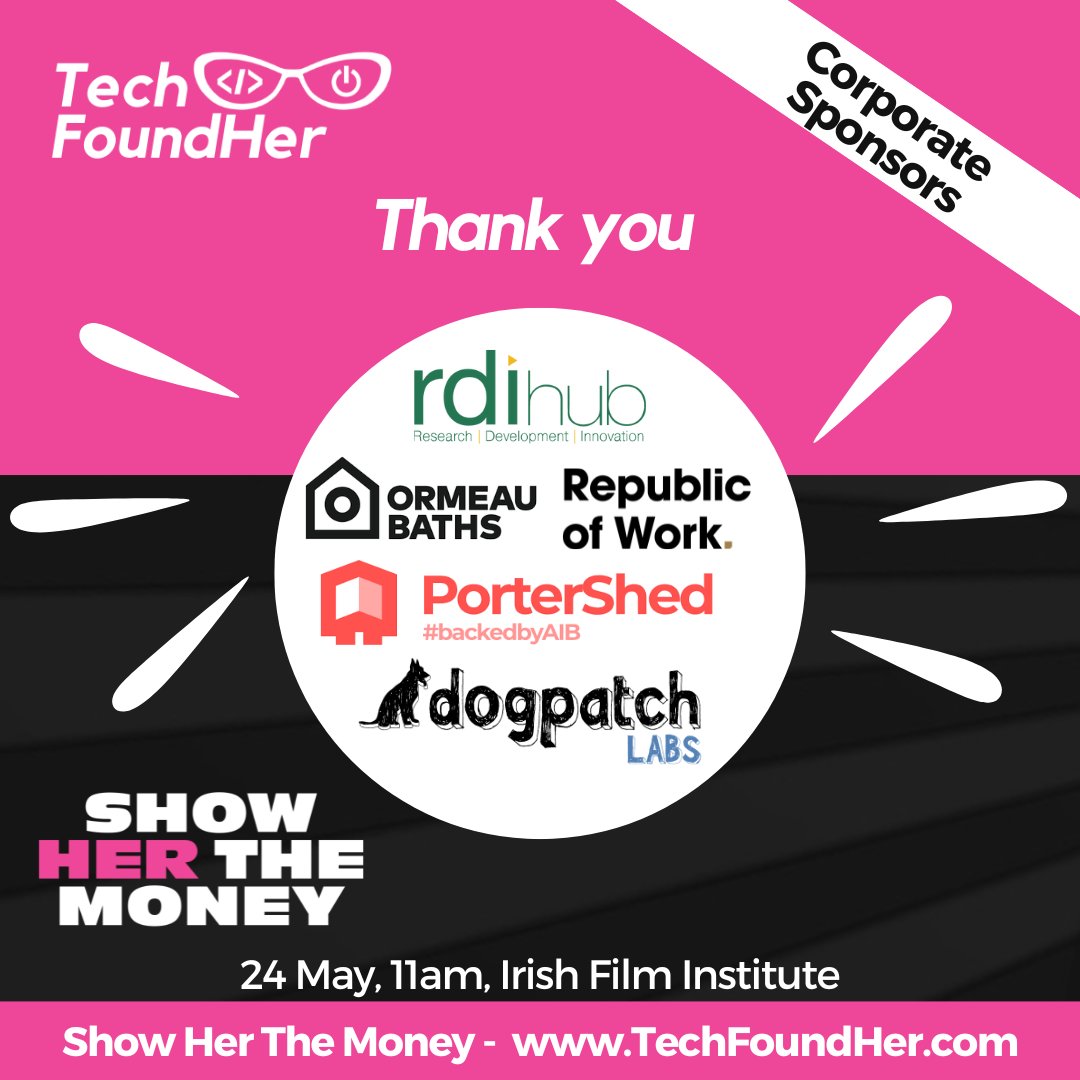 Have you heard? #ShowHerTheMoney is coming to Ireland for premiere in Belfast 22 May and Dublin 24 May. A huge thank you to our corporate sponsors @ormeaubaths  @portershed  @RDIhubIreland  @dogpatchlabs @republicofwork for supporting us. Amazing what we can achieve together!