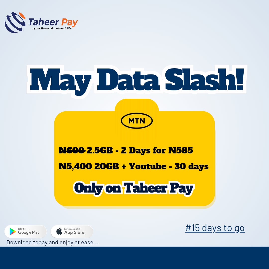 Get more data for less with our May Data Slash on MTN! 🎉

🔹 2.5GB for N585 - 2 Days
🔹 20GB + YouTube for N5,400 - 30 Days

Only on Taheer Pay! 📱💡

#15DaysToGo #MayDataSlash #TaheerPay