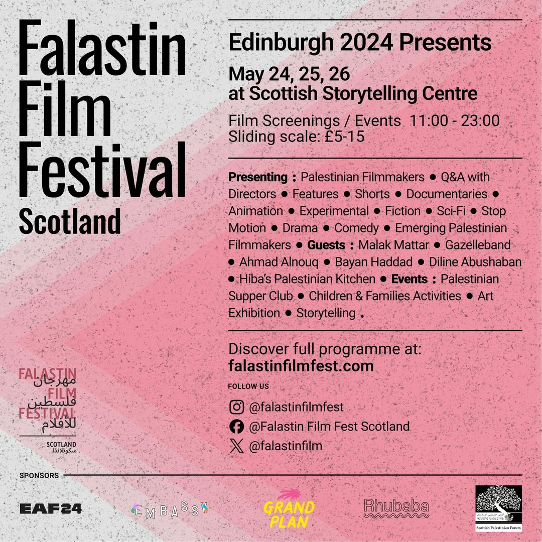 Our friends at Falastin Film Fest have an amazing programme of cinema, art, storytelling, music, food and more this weekend (May 24-26, 11am to 11pm) at @ScotStoryCentre and beyond... Full details at falastinfilmfest.com - check it out!