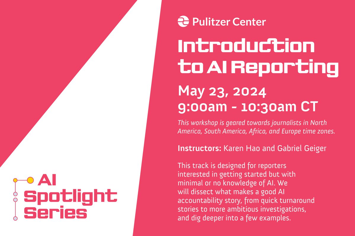 Next Thursday, May 23, join our introductory session on AI reporting with AI Spotlight Series program designers @_KarenHao and @gabriels_geiger. Journalists in North America, South America, Africa, and Europe time zones are welcome to join. Register now!👉pulitzercenter.org/event/ai-spotl…