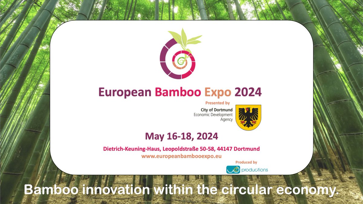 🇪🇺🎋 Get ready for the dynamic second annual #EuropeanBambooExpo 2024 in Dortmund, Germany, from May 16 to 18! This year, the spotlight is on bamboo’s pivotal role in the circular economy, especially in construction and food industries. #Bamboo #ThinkBamboo