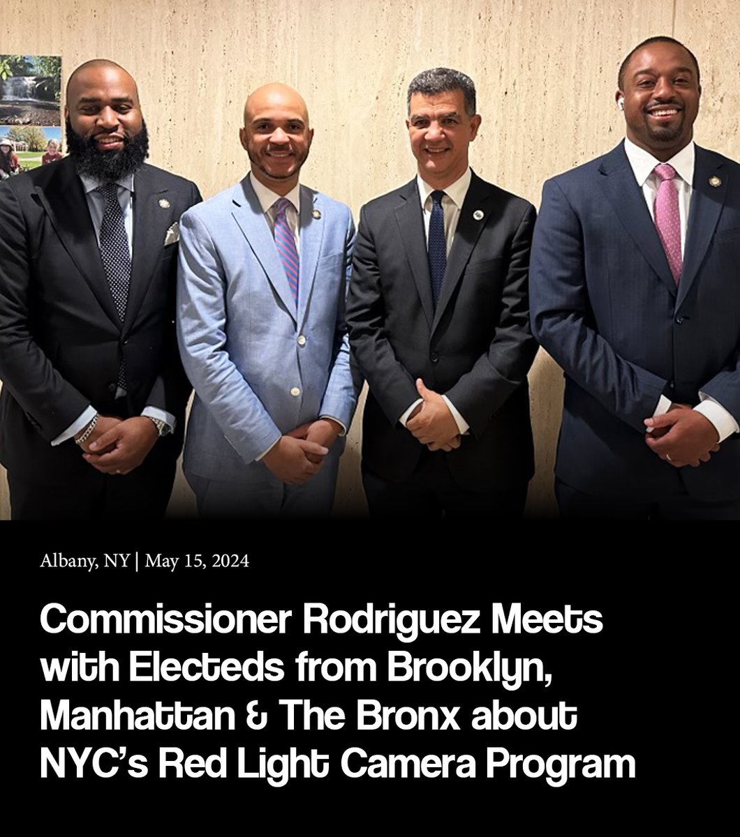The data is clear: red light cameras are effective and save lives. Today, Commissioner Rodriguez met with @NYAMCunningham, @AMDeLosSantos72 and @Dais77NY in Albany to push for the renewal and expansion of NYC’s Red Light Camera program.
