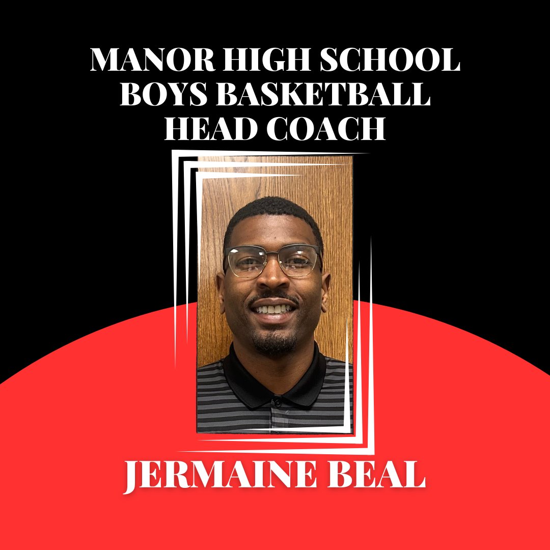 📢 We are excited to announce that Coach Jermaine Beal @DollaBeal has been named the Manor High School Boys Basketball Head Coach!