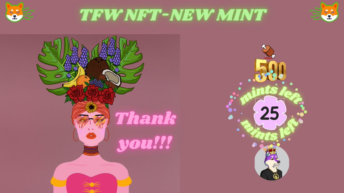 Just minted: one beautiful lady! 😍 Whoever you are, you're fruity awesome. Thank you so much! 🥳 Your lady has entered the wheel, and in just 25 more mints, you're in for a chance to win some $BONE ( 1x 200, 2x 100, 2x 50) or a Shib Dream NFT by @theshibdream . If you mint 9