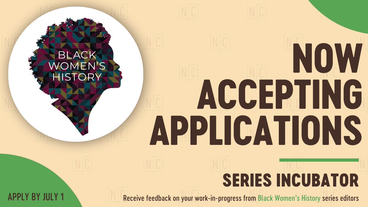 📢 Applications are now open for our 2024/25 Black Women's History Series Incubator 📢 Selected applicants will receive feedback on their work-in-progress from series editors @TLeFlouria, @drashleyfarmer, & @DainaRameyBerry. Learn more and apply here: uncpress.org/black-womens-h…