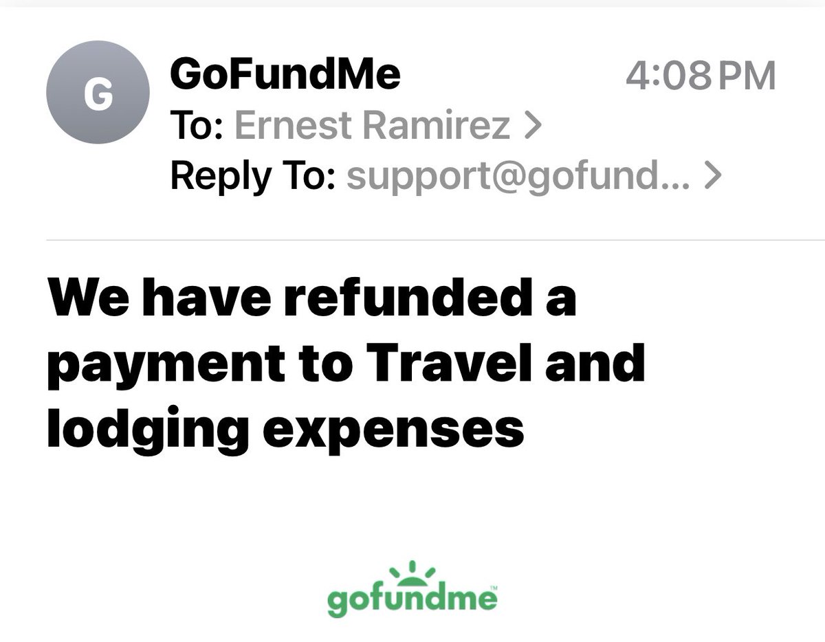 To anyone that donated to my GoFundMe they just sent me an email that they’re not giving me the money and they’re refunding everyone