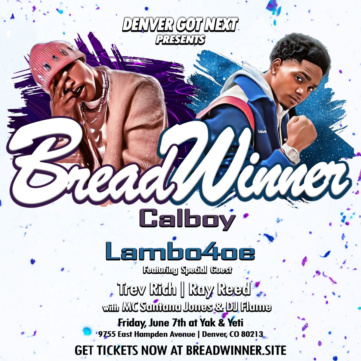 🍞🏆LINEUP ALERT!🏆🍞 @TrevRichHD , @RayReed2 ,MC Santana Jones & DJ Flame will be joining hip-hop powerhouses @147Calboy & @Lambo4oe_ for Bread Winner when they come to rock their show on Friday, June 7th in Denver! Tickets are on sale now 🎟️ breadwinner.site