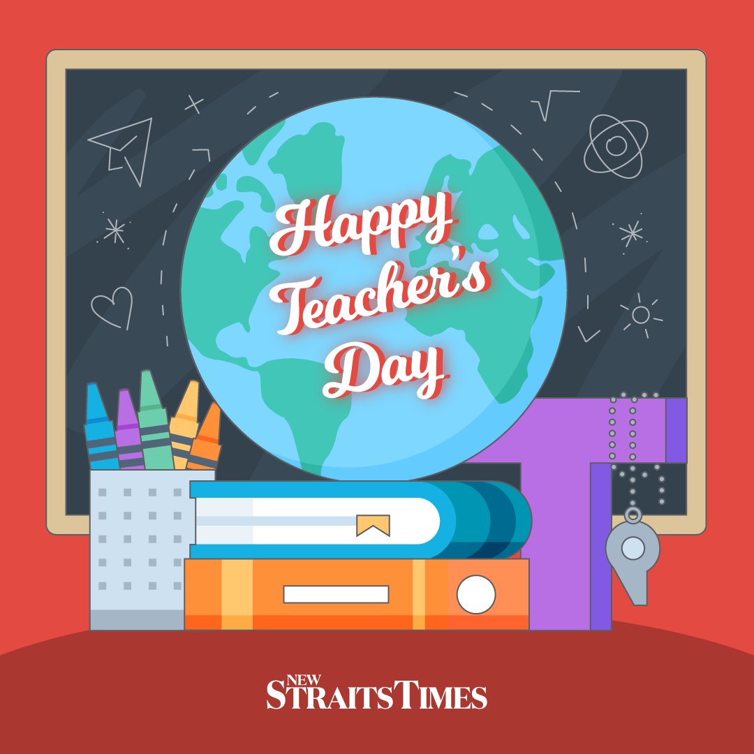 To all teachers across Malaysia, Happy Teacher's Day!

#TeachersDay  #NST  #Malaysia