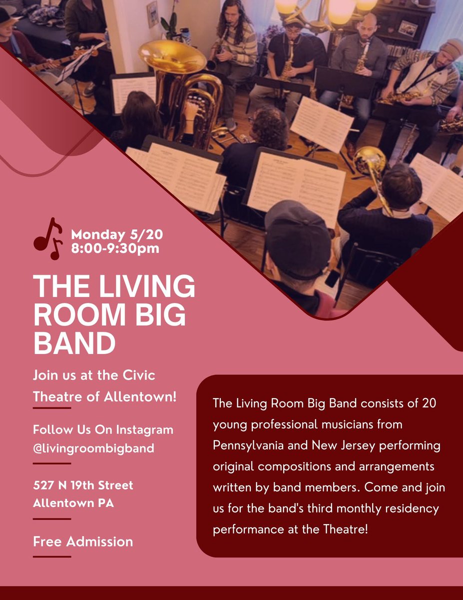 The Living Room Big Band returns to the Civic Theatre of Allentown on Monday, May 20, at 8pm.  Free admission!   #AllentownEvents #LiveMusicMonday #BigBandJazz #LocalMusicScene #ConcertNight #SupportLocalArtists
