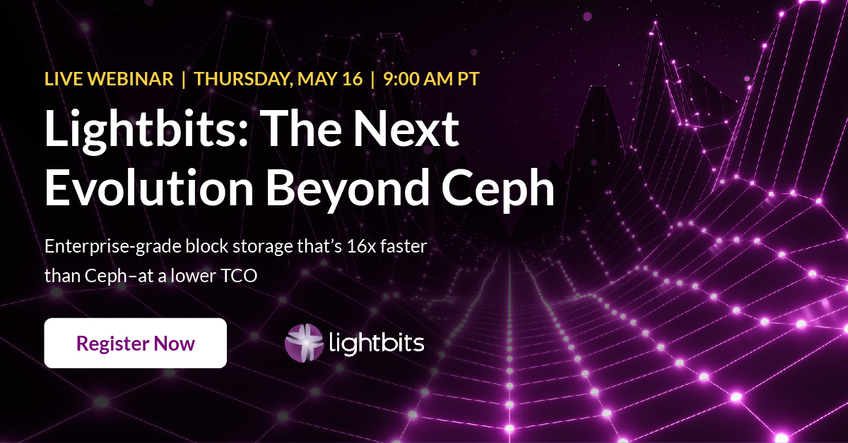 Last chance to discover the superior alternative to Ceph for your Private Cloud. Join our live webinar tomorrow 9:00 AM PT. Register now ow.ly/H1gS50RH1lL
#cephstoragealternative #cephblockstorage #cephstorage #lightbitslabs #privatecloud @Ceph #softwaredefinedstorage #SDS