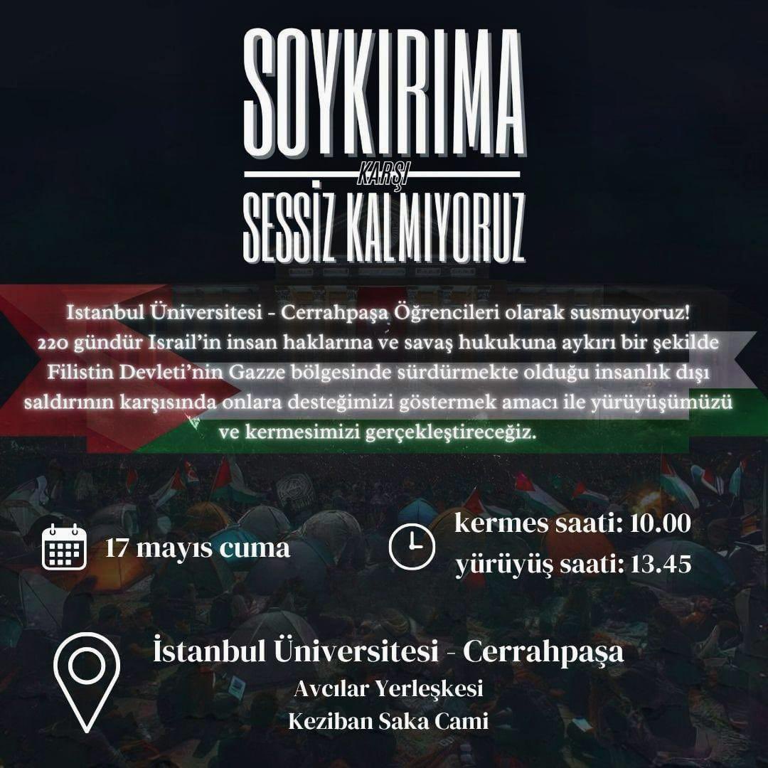 17 Mayıs Cuma İstanbul Üniversitesi Cerrahpaşa Kermes ve Yürüyüş Saat 10.00'da başlıyor, 13.45'de yürüyüş... Rt ile duyuralım!