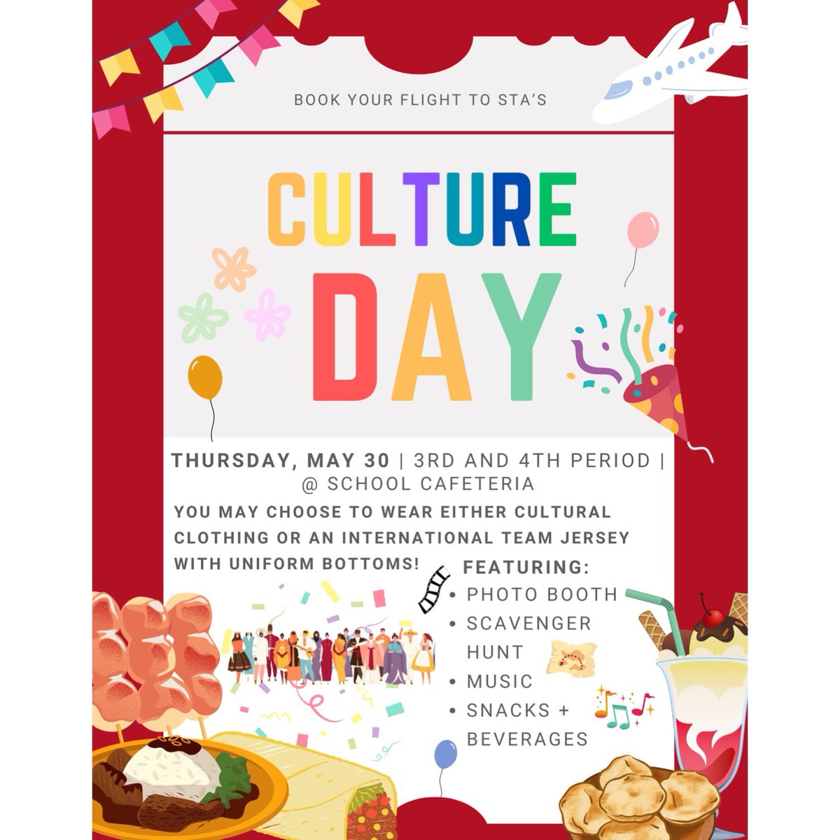 Culture Day is Thursday, May 30.  Students and staff are encouraged to wear clothing that represents their own culture or to wear a jersey from an INTERNATIONAL team with uniform bottoms (I.e. Team Canada, or other countries).